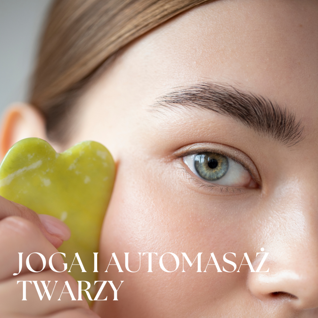 joga i automasaż twarzy